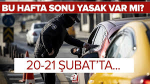 Koronavirüs önlemleri nedeniyle hafta sonu sokağa çıkma kısıtlamaları devam ediyor. Son Dakika Bu Hafta Sonu Yasak Var Mi 20 21 Subat 2021 Sokaga Cikma Yasagi Olacak Mi Genelge Yayimlandi Mi