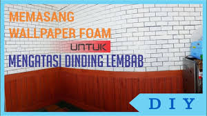 Terlihat menarik untuk hiasan dinding ruang tamu, anda bisa memasangnya sebagai backgound di belakang sofa. Pemasangan Wallpaper Foam Pada Dinding Lembab Youtube