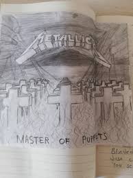 Master of puppets i'm pulling your strings twisting your mind and smashing your dreams blinded by me, you can't see a thing just call my name, 'cause i'll. Master Of Puppets Drawing Metallica