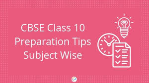 Cbse Class 10 Preparation Tips Subject Wise How To Prepare