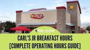 Carl S Jr Breakfast Hours 2022 Officially Approved