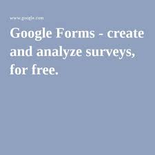 Create And Analyze Surveys For Free Google Forms Online Surveys Surveys