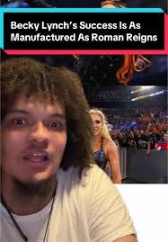 Becky Lynch: The Manufactured Rise in WWE Wrestling