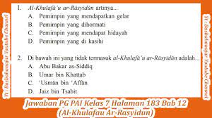 Check spelling or type a new query. Jawaban Pg Pai Kelas 7 Halaman 183 Bab 12 Al Khulafau Ar Rasyidun Youtube