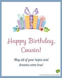 Cousin Sister Funny Birthday Wishes For Cousin Female Best Birthday Quotes Happy Birthday Cousin May All Of Your Hopes And Dreams Com True Cousin Birthday Happy Birthday Cousin Happy Birthday Wishes Cousin
