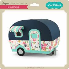 3d assets are available for download in many formats including 3ds max, maya, cinema 4d, blender, obj, fbx, stl, skp and other. 3d Camper Large Lori Whitlock S Svg Shop