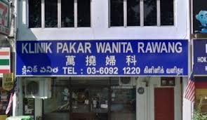 Monday , tuesday , wednesday : Klinik Pakar Wanita Bersalin Rawang Malaysia Contact Phone Address