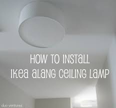 How To Install Ikea Alang Ceiling Lamp Lamp Ceiling Lamp Installation