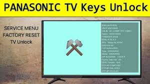 After some internet research i found a way to access the hotel mode menu with a combination of holding . Panasonic Tv Keys Unlock Panasonic Tv Factory Settings Restore And Service Menu Youtube