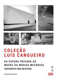 Check spelling or type a new query. Colecao Luis Cangueiro Da Esfera Privada Ao Museu Da Musica Mecanica Contributos Para Um Estudo By Ahpeixoto Issuu