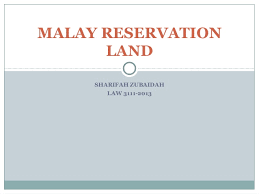 We hope your dreams will get a helping hand here. Malay Reservation Land