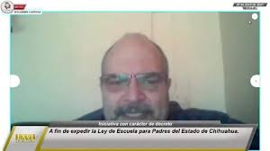 Busca diputado expedición de Ley de Escuela para Padres Chihuahua morena  elecciones partidos políticos noticias familias estudiantes