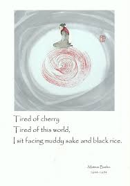 I Sit Facing Muddy Sake And Black Rice Matsuo Basho 1644 1694 Haiku Poems Japanese Poetry Haiku Poetry