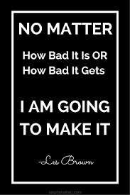 Epic Motivationals Les Brown Quotes Best Inspirational Quotes Life Quotes