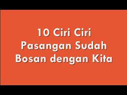Tanda lelaki bosan dengan kita. 10 Ciri Ciri Pasangan Sudah Bosan Dengan Kita Youtube