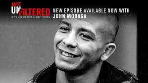 UFC Unfiltered: Moraga joins the podcast
