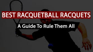 Best Racquetball Racquets In 2019 Beginners Guide