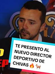 Nuevo Director Deportivo de Chivas: Javier Mier