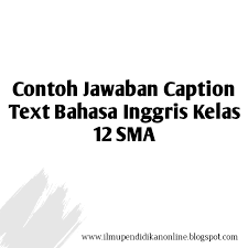 The following dialogue is for questions 1 and 2. Caption Text Bahasa Inggris Kelas 12 Sma Jawaban It Dakwah