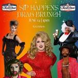 Sip Happens Drag Brunch