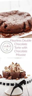 Gluten Free Double Chocolate Torte With Chocolate Mousse The Cookie Writer Chocolate Torte Gluten Free Party Food Double Chocolate