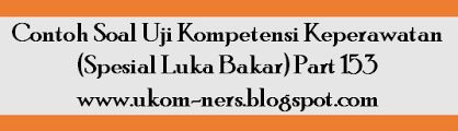 Episode 36 materi pembelajaran prosedur perawatan luka. Contoh Soal Uji Kompetensi Keperawatan Spesial Luka Bakar Part 153 Ukom Perawat Ners