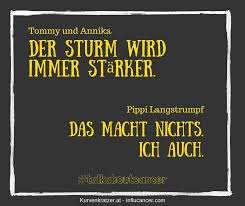 Der Sturm Wird Immer Starker Kurvenkratzer Influcancer Krebshatvielegesichter Gemeinsamstarker D Pippi Langstrumpf Zitate Weisheiten Pippi Langstrumpf