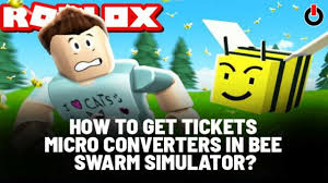 It's also used to buy things from the ticket tent, namely certain event bees, gold eggs, star treats, and a cub buddy. New How To Get Tickets Micro Converters In Bee Swarm Simulator