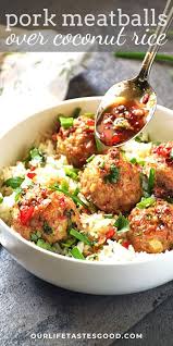 Asian Pork Meatballs Over Coconut Rice Ground Pork Recipes Asian Pork Meatballs Pork Dishes