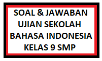 Maybe you would like to learn more about one of these? Soal Dan Jawaban Ujian Sekolah Smp Bahasa Indonesia Tahun 2021 Kherysuryawan Id