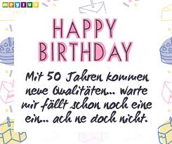 Da gibt es das firmenjubiläum, das dienstjubiläum, das vereinsjubiläum oder das hochzeitsjubiläum. Gluckwunsche Bilder Spruche Zum 50 Geburtstag