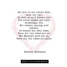 86 Likes 1 Comments Daily Love Minder Dailyloveminder On Instagram My Love In Her Attire By Author Unknown Lovepoe Love Poems Words My Love