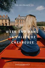 Nos idées de sortie pour votre week end en ile de france. Que Faire Lors D Un Week End Dans La Vallee De Chevreuse