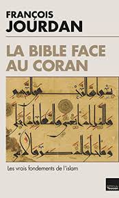 Marie dans le coran et dans la tradition islamique. Amazon Com La Bible Face Au Coran Les Vrais Fondements De L Islam French Edition Ebook Jourdan Francois Kindle Store