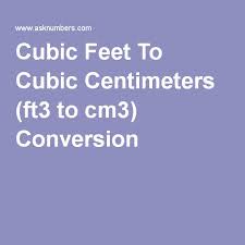Ft) is a unit of length. Cubic Feet To Cubic Centimeters Ft3 To Cm3 Conversion Cubic Foot Centimeters Feet