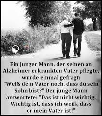 So Ist Es Und Man Sollte Nicht Vergessen Dass Als Man Klein Und Hilflos War Die Eltern Fur Uns Da Waren Spruche Nachdenkliche Spruche Tiefsinnige Spruche