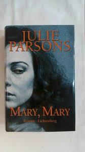 MARY, MARY!“ (Julie Parson)