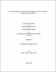 Maybe you would like to learn more about one of these? Local Knowledge And Livelihood Sustainability Under Environmental Change In Northern Ghana