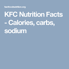 kfc nutrition facts calories carbs sodium fast food