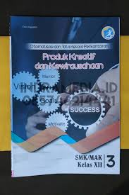 32 buku produk kreatif dan kewirausahaan kelas 12 smk pdf background. Download Buku Produk Kreatif Dan Kewirausahaan Smk Kelas Xii Ilmu Link