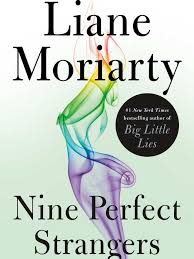 Nine perfect strangers is an upcoming american drama streaming television miniseries based on the 2018 novel of the same name by liane moriarty. Liane Moriarty S Nine Perfect Strangers A Little Too Familiar Review