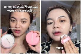 Battle review 2 cushion viral Implora & Glad2Glow yang diklaim full  coverage, oily skin pilih mana?
