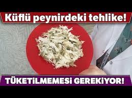 Kuflu Peynirdeki Tehlike Youtube