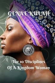 10 Disciplines of a Kingdom Woman book by Genae Kulah