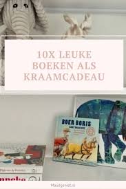 10 Leuke Boeken Als Kraamcadeau Maudgeniet Nl Baby Boeken Boeken Kraamcadeau
