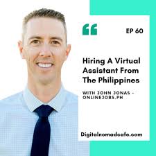 Hiring A Virtual Assistant From The Philippines with John Jonas