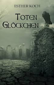 Totenglöckchen : Koch, Esther: Amazon.de: Books