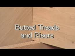 Woodworking techniques extremely strange with. Butted Treads And Risers Youtube