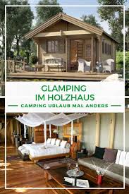 Seit ein paar jahren taucht der begriff glamping vermehrt in der 6 deutschland, europa oder doch lieber die ganze welt? Pin Auf Gartenhaus Als Gastehaus