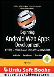 Beginning Android Web Apps Development Android Web App Development Web App